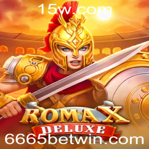 Explorando RomaXDeluxe: Descubra o Mundo do Jogo com 6665 bet