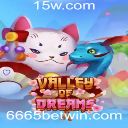 Descubra o Mundo Fascinante de ValleyofDreams: Regras, Estratégias e a Magia do 6665 Bet